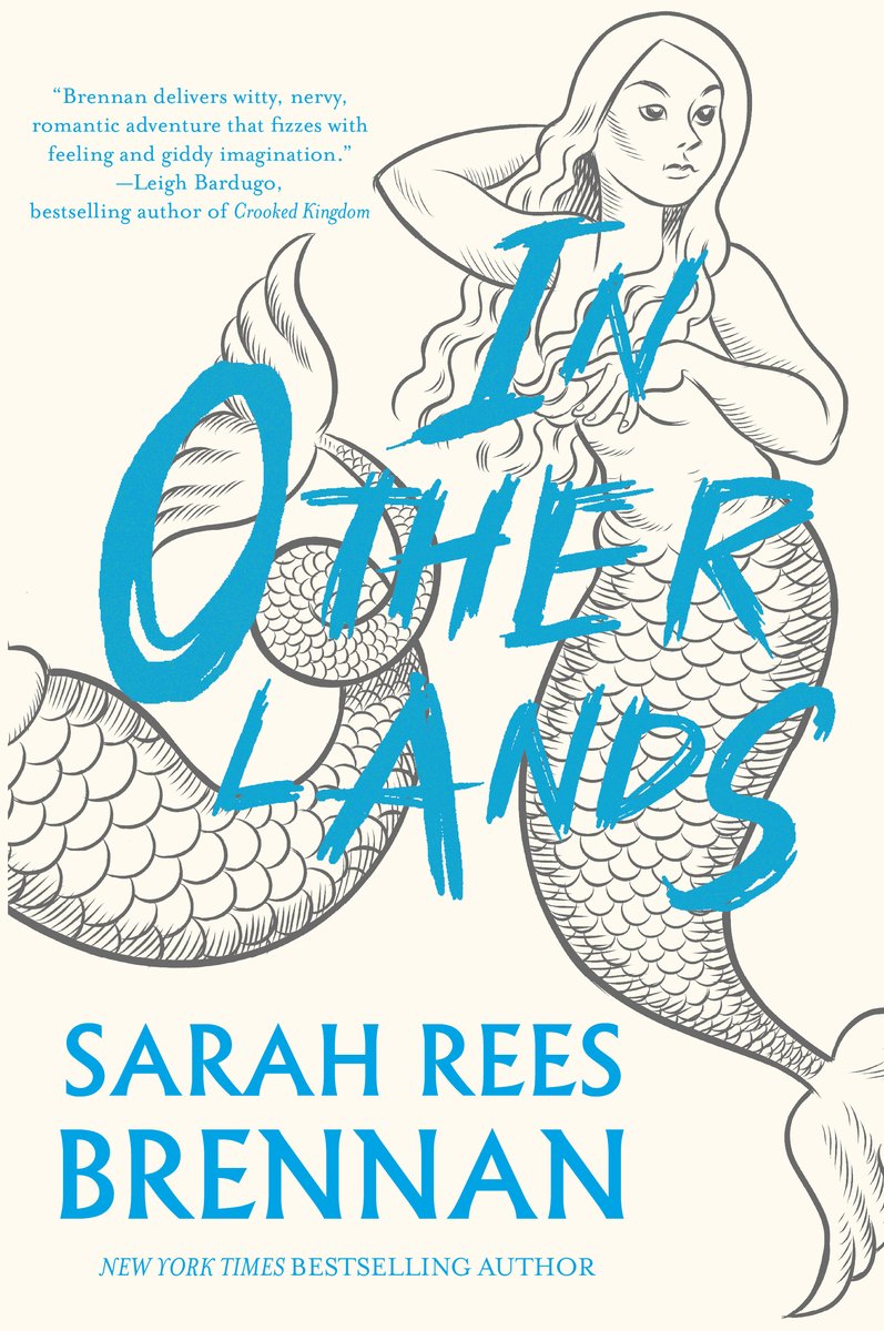 In Other Lands by Sarah Rees Brennan, a fantasy romance book cover depicting a mermaid overlaid with blue text
