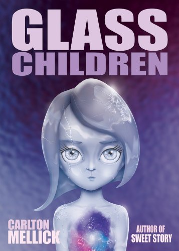 Glass Children by Carlton Mellick III, book cover depicting an illustration of a glass girl child.