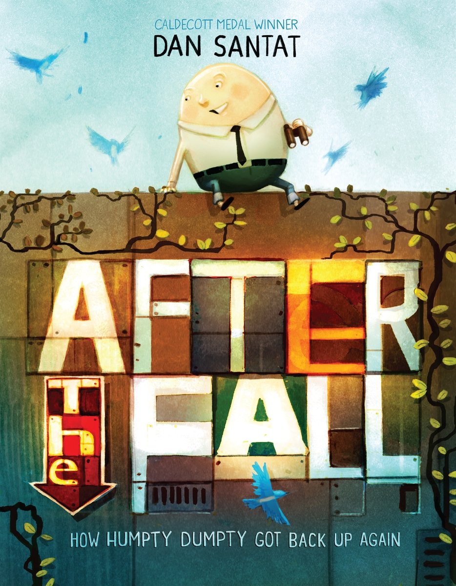 After the Fall (How Humpty Dumpty Got Back Up Again) bookcover