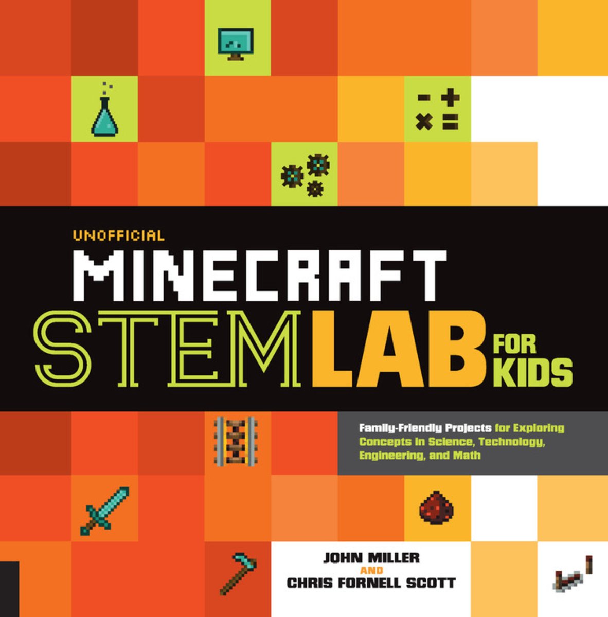 Unofficial Minecraft Stem Lab for Kids a book by John Miller and Chris ...