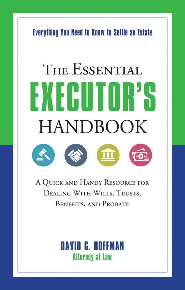 The Essential Executor's Handbook a book by David G Hoffman - Bookshop ...