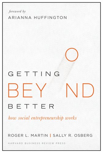 Cover of Getting Beyond Better by Roger L. Martin & Sally Osberg