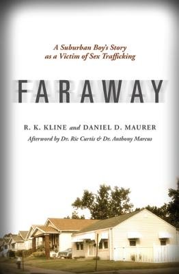Faraway: A Suburban Boy's Story as a Victim of Sex Trafficking book cover with a row of houses.