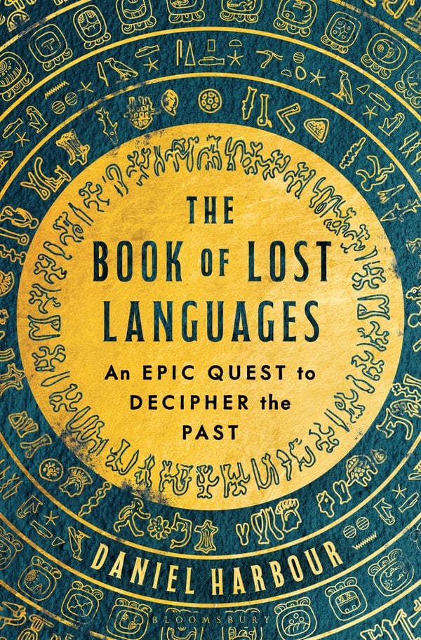 The Book of Lost Languages by Daniel Harbour