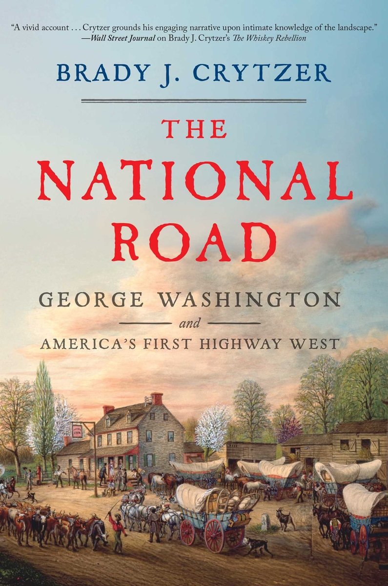 The National Road by Brady J. Crytzer, a nonfiction book cover depicting a painted scene of 16th century village or town. There are multiple carriages driven by horses and civilians walking around near them.