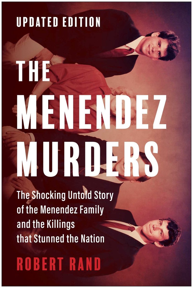 The Menendez Murders by Roberrt Rand. the cover has red and black tones and is a horizontal picture of the Menendez family.