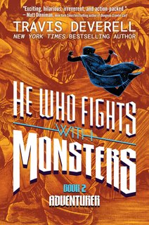 He Who Fights With Monsters, Book 2 bookcover