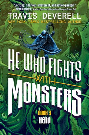 He Who Fights With Monsters, Book 3 bookcover