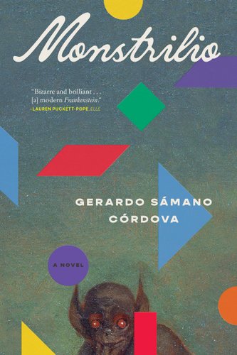 Monstrilio by Gerardo Sámano Córdova. Colorful shapes are on the cover, and a monster sits at the bottom.
