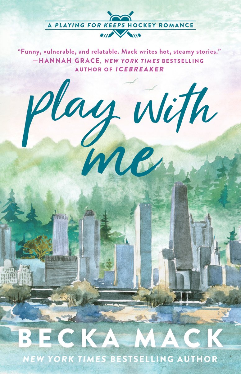 Play with Me by Becka Mack a romance book cover depicting a watercolor cityscape on a waterfront with mountains and forest behind the city.
