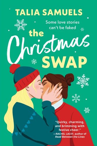 Two woman are dressed in winter clothing. They are kissing each other. One is wearing green; the other is wearing red. They are set against a green background with some snowflakes falling around them. The title is above their heads in yellow and white letters. The author's name is at the top in white letters. Other words in smaller, white lettering is at the top and bottom.
