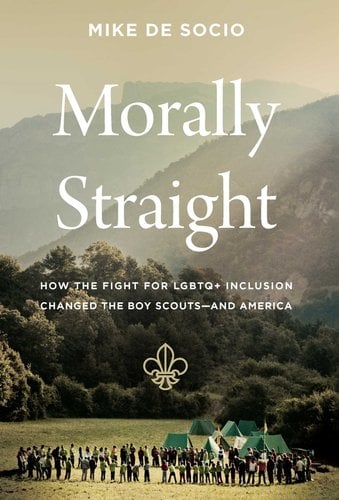 Morally Straight by Mike De Socio cover, a group of Boy Scouts huddled on a campground in front of a mountainous landscape.