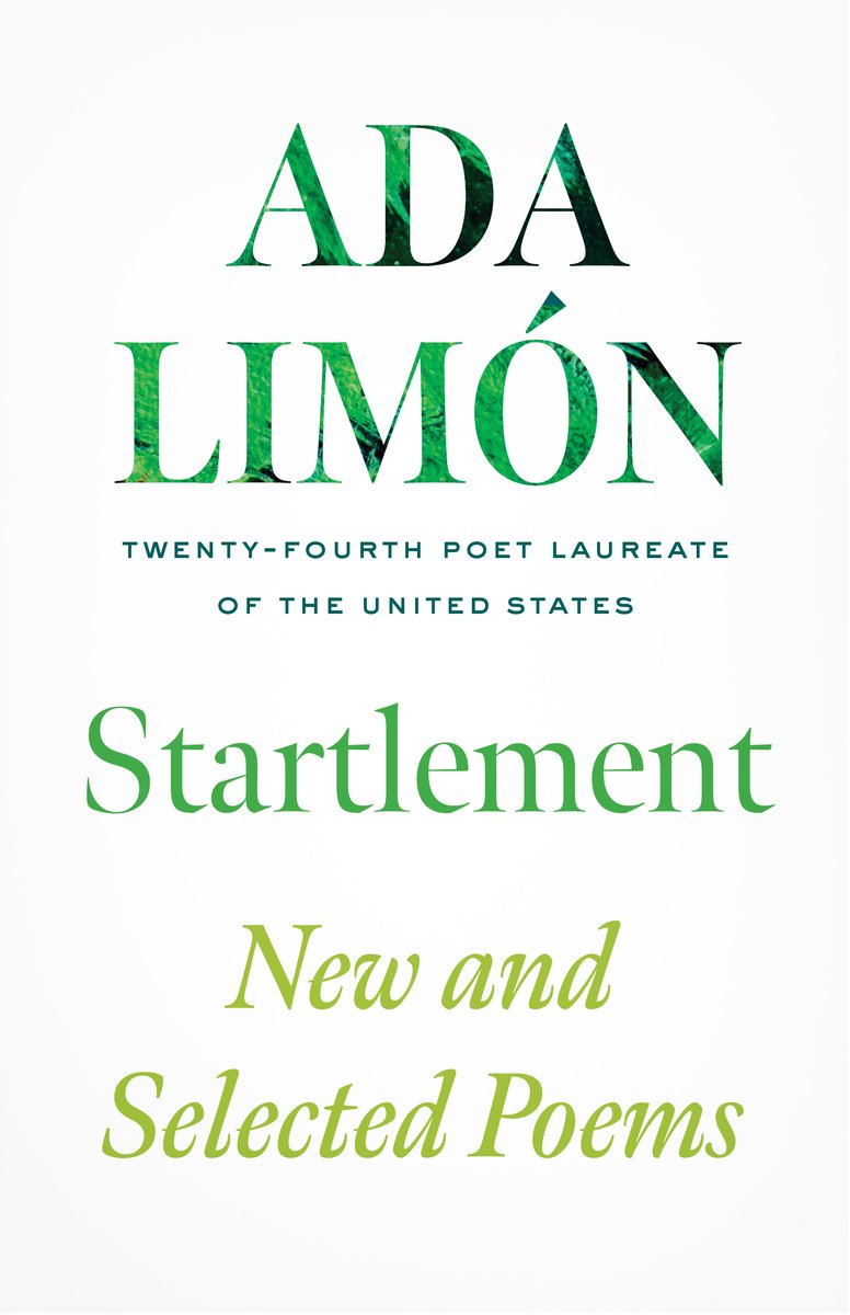 A book cover of Startlement by Ada Limón. The text is green on a white background. Text reading "Twenty-fourth Poet Laureate" of the United States is below her name.