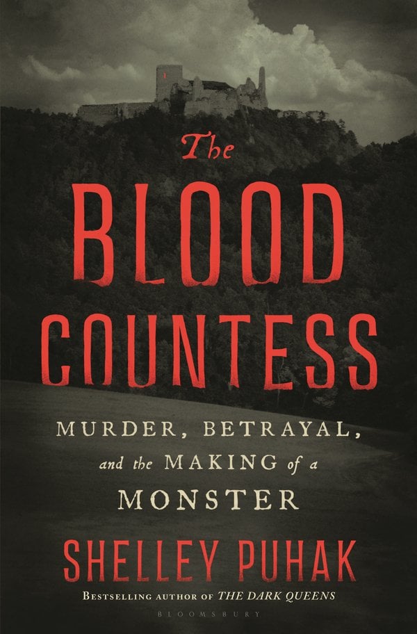 The Blood Countess by Shelley Puhak