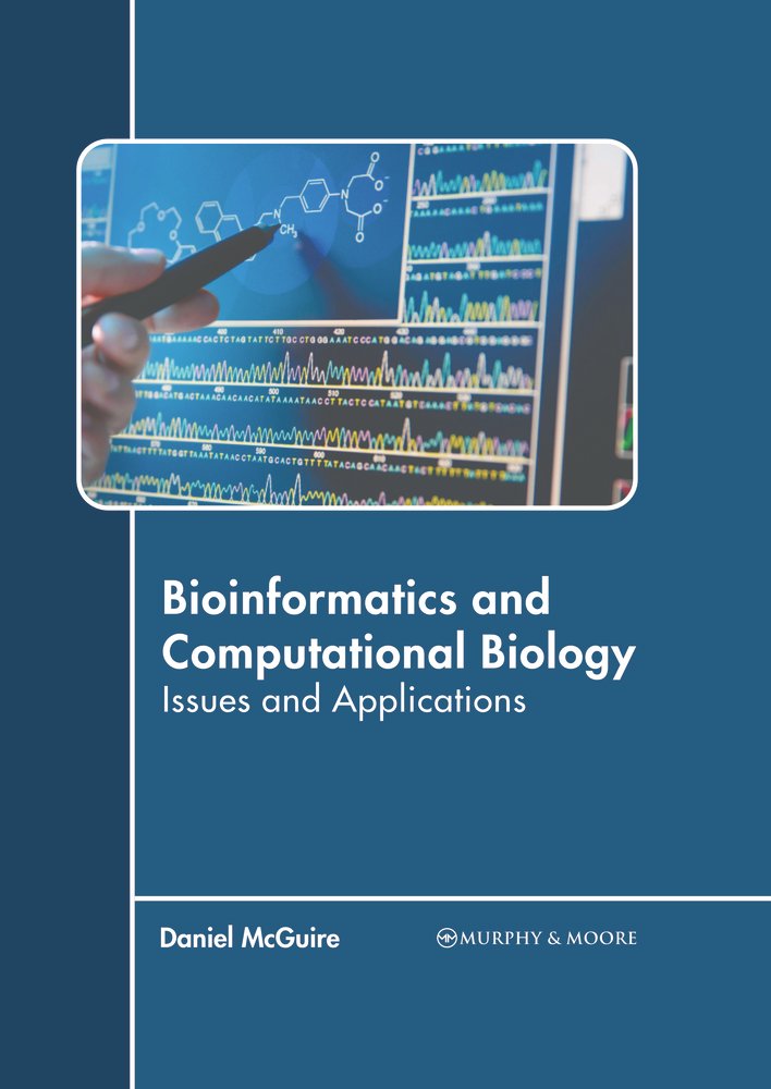 Bioinformatics and Computational Biology: Issues and Applications a ...