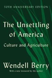 The Unsettling of America (50th Anniversary Edition): Culture and Agriculture