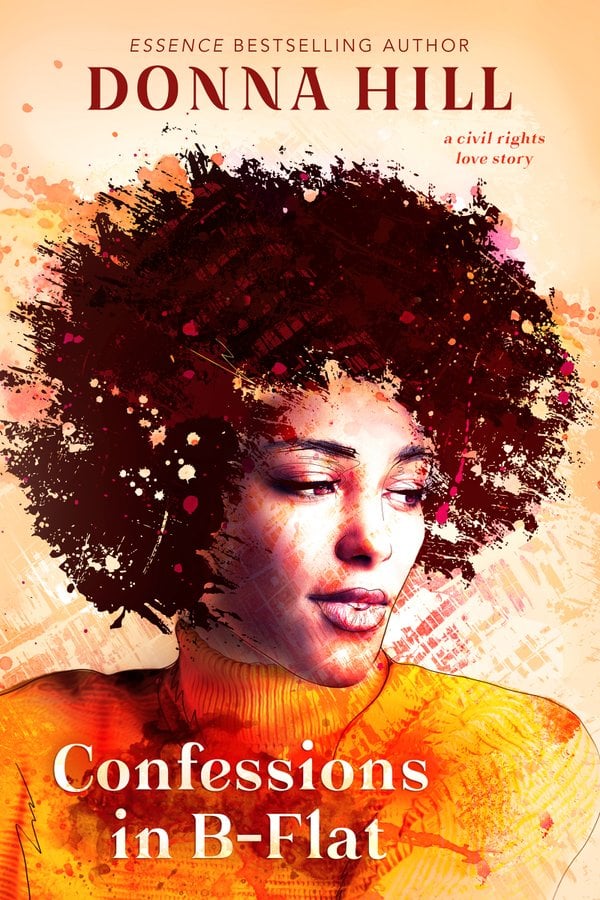 Book cover for Confessions in B-Flat by Donna Hill depicting a paint-splattered image of a Black woman with a brown afro and a orange turtle neck sweater, who is looking off to the side. The background has various shades of orange.