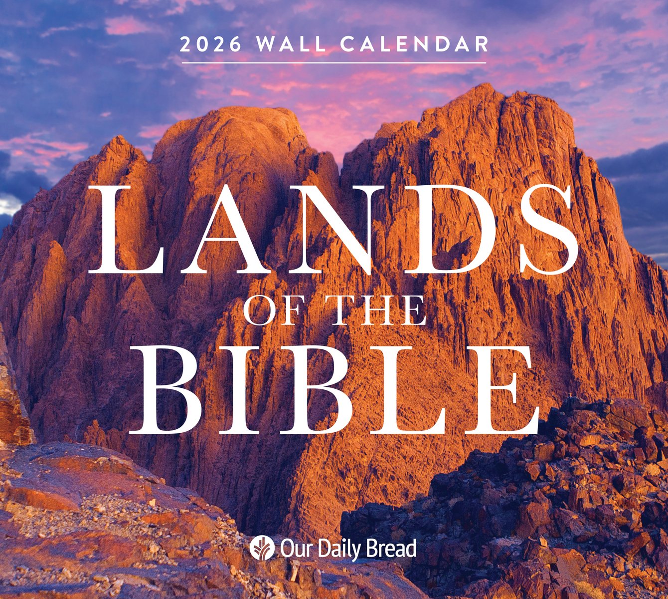 Lands Of The Bible 2026 Wall Calendar A Book By Our Daily Bread 