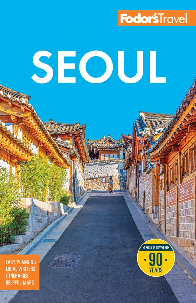 Fodor's Fodor's Seoul a book by Fodor's Travel Guides - Bookshop.org US