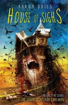 House of Sighs by Aaron Dries book cover with half a person's head as a house, birds, blood, and a street.