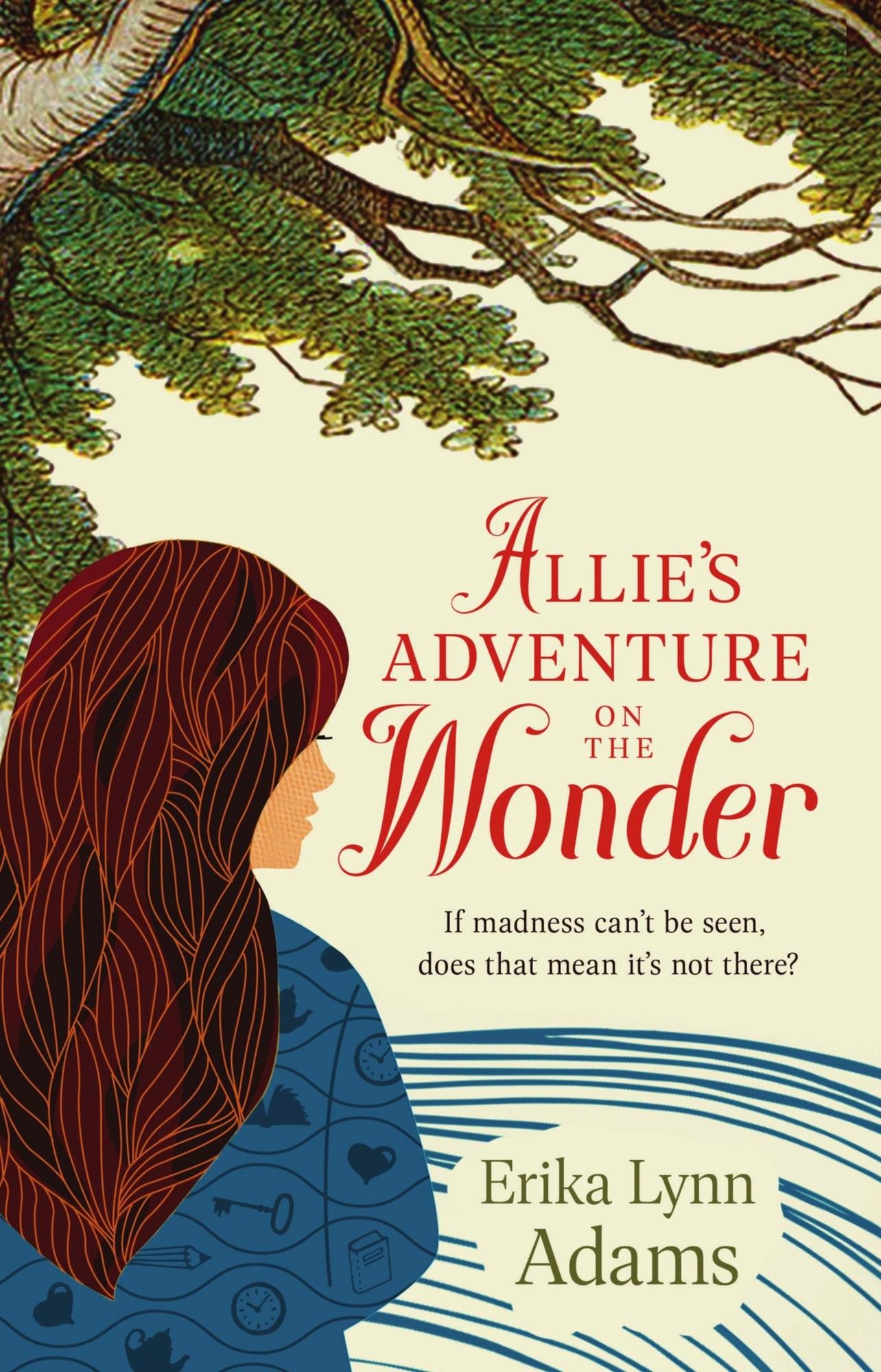 The book cover for Allie's Adventure on the Wonder by Erika Lynn Adams. A cream background with a green tree on the top and blue stripes on the bottom. A young girl with pale skin and long brown hair illustrated in an abstract style wears a blue shirt. On her shirt is a series of icons: a clock, a book, a key, a heart, a teapot, and a pencil.