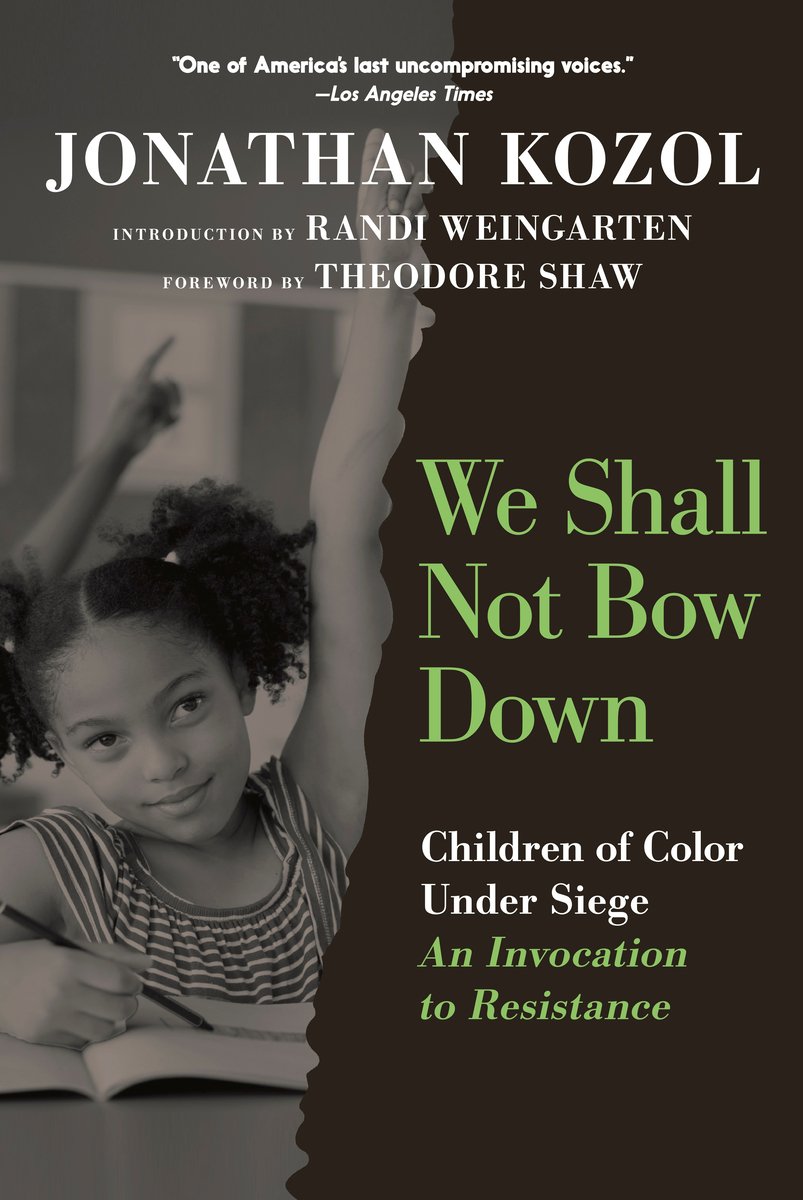 We Shall Not Bow Down a book by Jonathan Kozol, Randi Weingarten, and ...