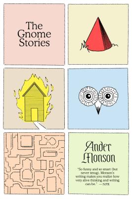 The Gnome Stories: Stories - Monson, Ander