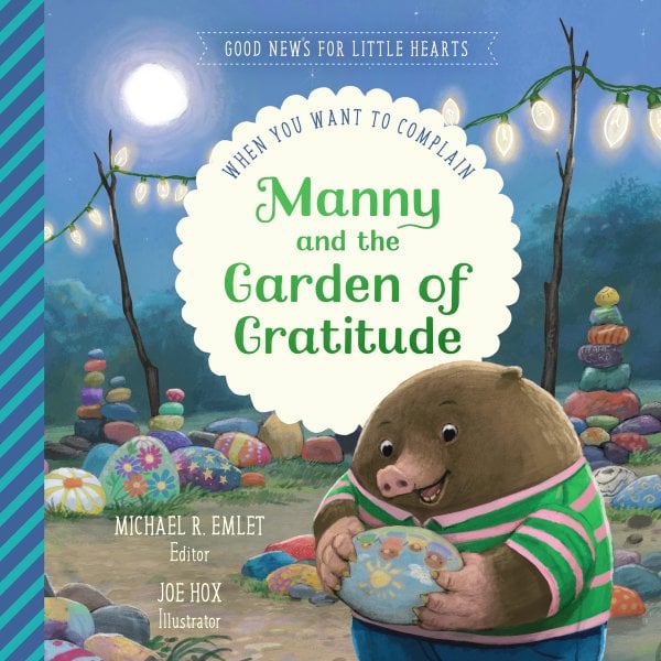 Manny & the Garden of Gratitude by Michael R. Emlet