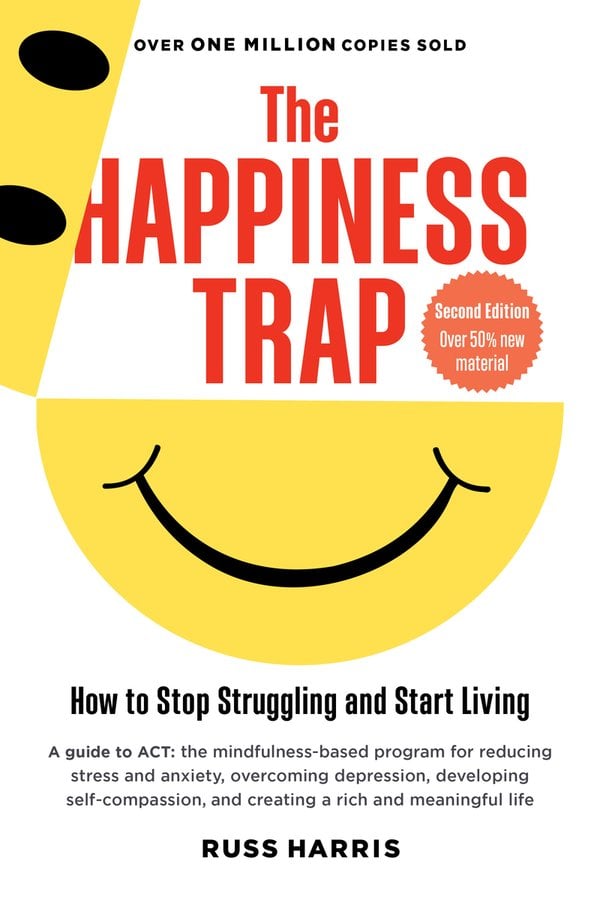 Book cover of The Happiness Trap by Russ Harris.