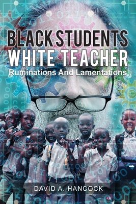 Black Students White Teacher a book by David A Hancock - Bookshop.org US