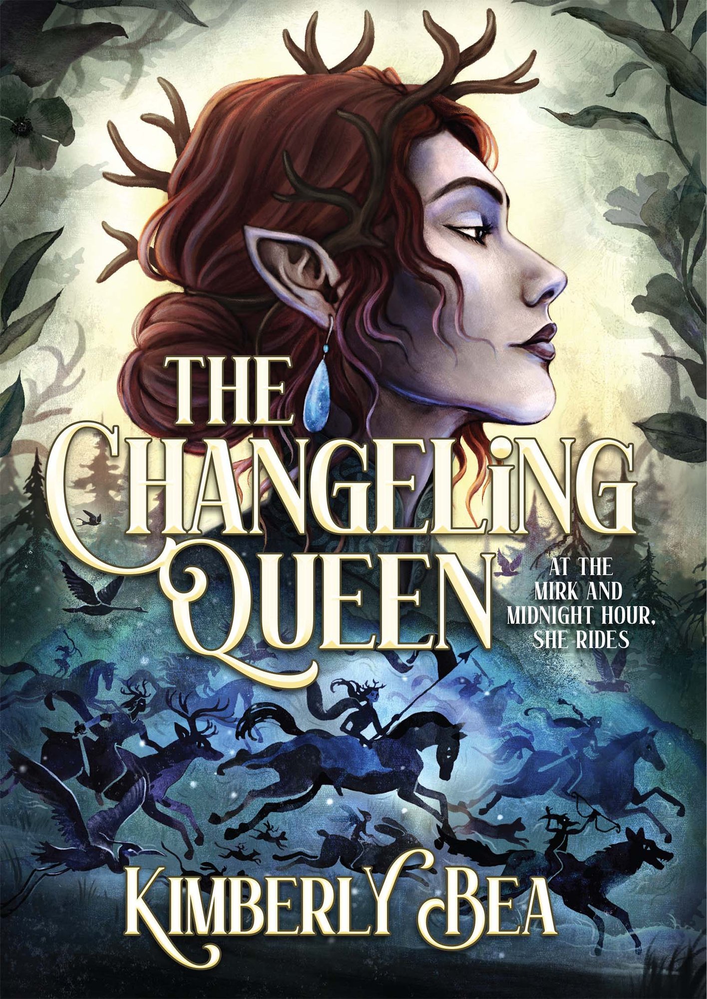 Book cover for The Changeling Queen by Kimberly Bea. A young white woman with auburn hair drawn back into a low bun smiles at something to the right. She wears a bright blue diamond earring and the title is right below her in gold. A scene is depicted below the title of horses and an army riding in a blue fog.