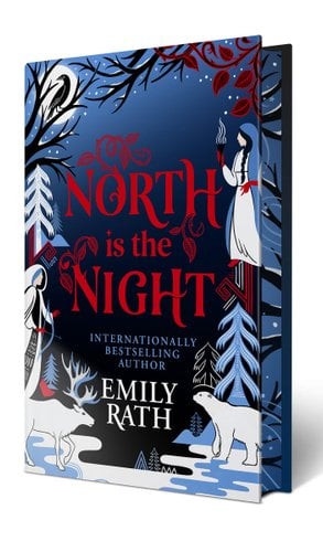 North Is the Night by Emily Rath. A dark, night sky with branches, leaves, animals, and cloaked women bordering the title and author's name.