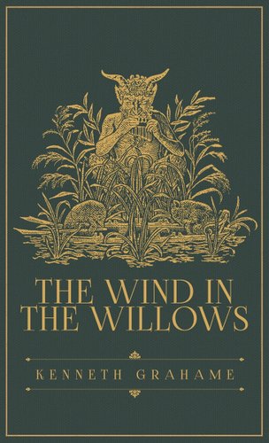 The Wind in the Willows by Kenneth Grahame, book cover depicting an illustration of a figure holding a mask in an overgrown pond.