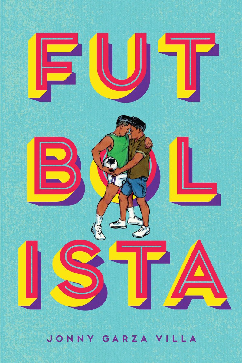 Futbolista by Jonny Garza Villa, book cover. Two tan men embrace each other and stare into each other's eyes as one holds a soccer ball on his side.