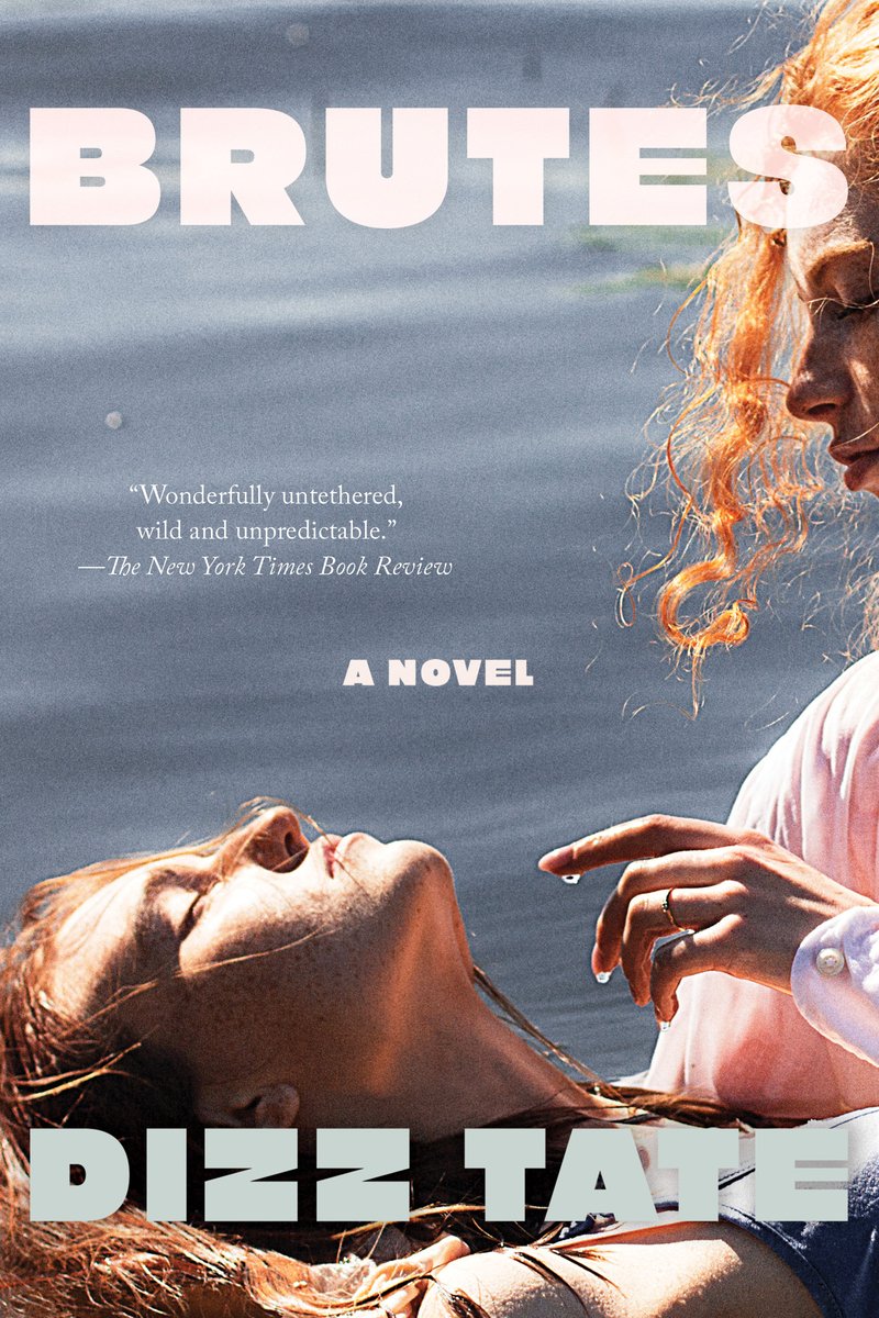 Brutes by Dizz Tate, book cover. Depicting a girl lying down with her eyes closed by the water, whilst a curly blonde-haired girl holds her in her arms, water dripping from her fingertips.