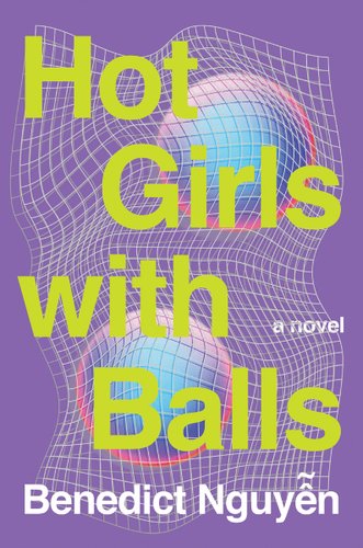 "Hot Girls with Balls" by Benedict Nguyễn book cover, with two balls behind a net on a lilac background.