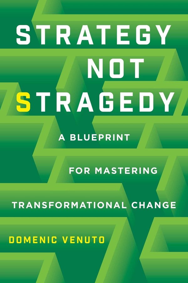 Strategy Not Stragedy a book by Domenic Venuto - Bookshop.org US