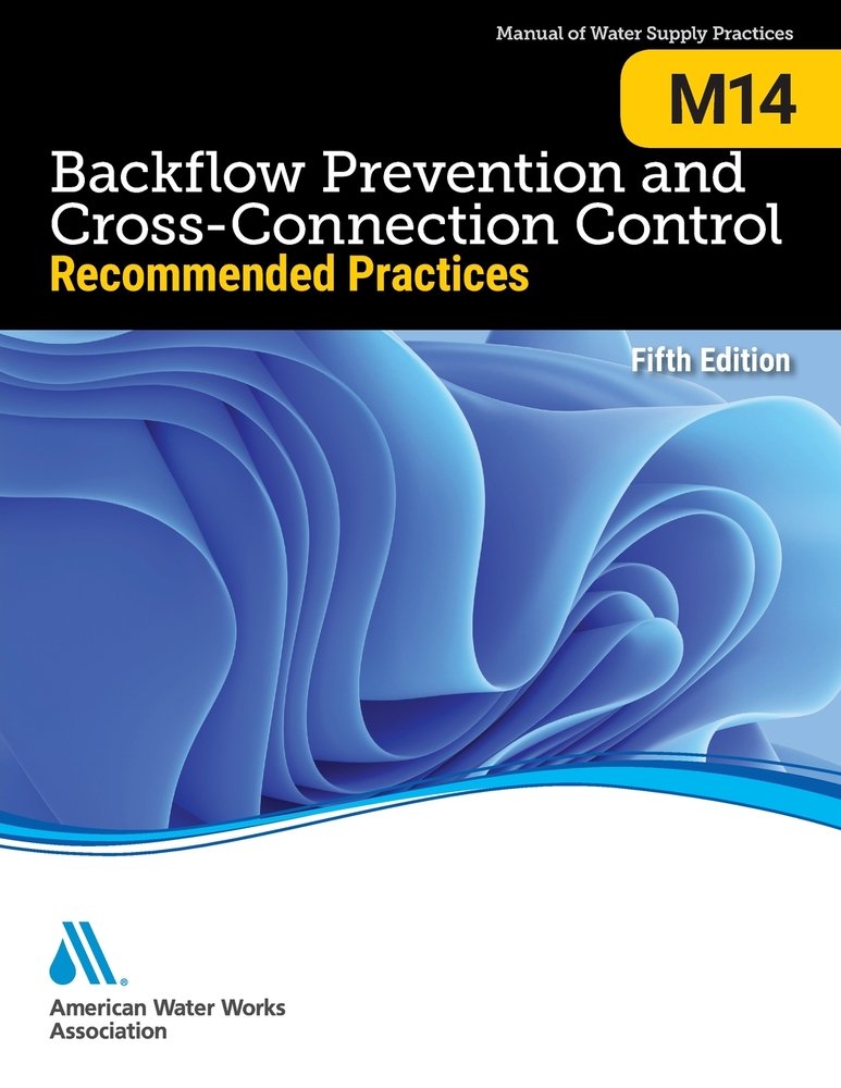 M14 Backflow Prevention and Cross-Connection Control: Recommended ...