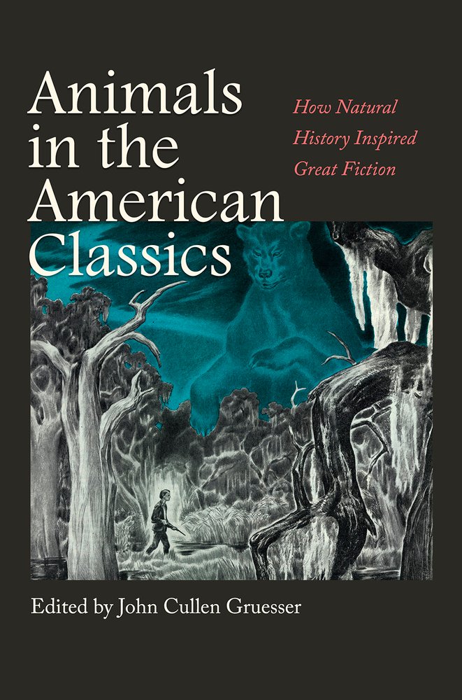 Animals in the American Classics a book by John Cullen Gruesser, Susan ...