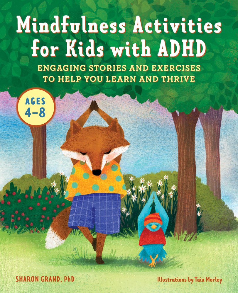 Mindfulness Activities for Kids with ADHD a book by Dr Sharon Grand and ...