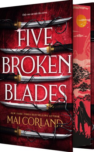 Five Broken Blades by Mai Corland, book cover. A dark red cover with swords between the title. Sprayed edge design is a woman standing under a tree in the dark red sky.