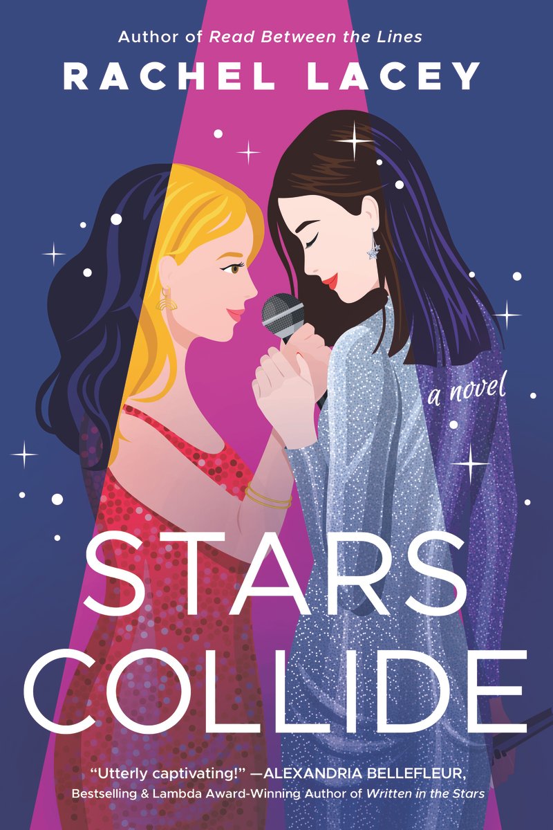 Stars Collide by Rachel Lacey book cover features two women stand face‑to‑face in the center: one with blonde hair in a sparkly red dress, the other with dark hair in a shimmering silver outfit, their hands intertwined around a microphone. Behind them, a deep indigo background is crossed by a bright pink spotlight beam, and tiny star‐shaped glimmers sprinkle the space around them—evoking both a concert stage and the fleeting brilliance of fame. The title “STARS COLLIDE” is rendered in crisp, white uppercase letters across the lower half, contrasting sharply with the dramatic lighting and drawing the eye. Above their heads the author’s name appears in a clean sans‐serif.