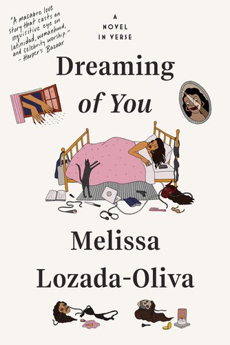 Dreaming of You by Melissa Lozada-Oliva, book cover. A young woman is sleeping in a bed with a baby pink quilt with what appears at first glance a regular mess but soon reveals items in the mess that are not normal – a knife, gun, and a feminine devil's head. Above the bed is a window with long acrylic hands painted in red aiming towards the bed and a cracked reflection of the same girl with a distorted face and shadow cast.