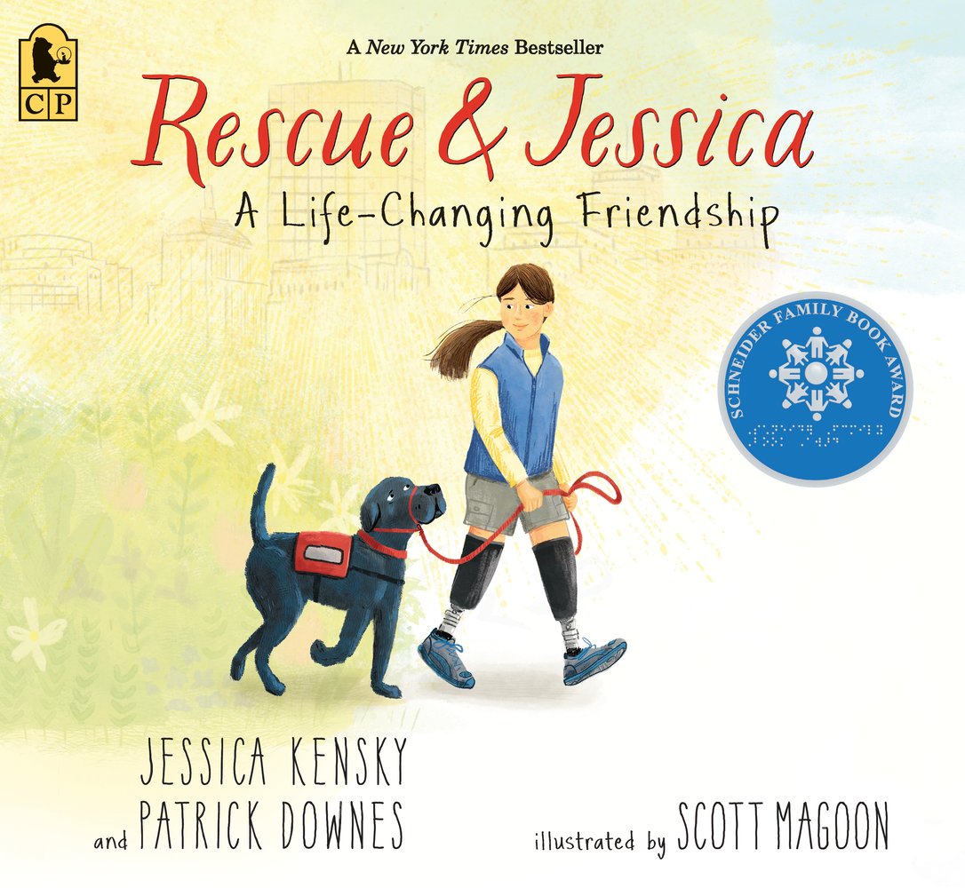 Book cover of Rescue and Jessica: A Life-Changing Friendship by Jessica Kensky and Patrick Downes, Illustrated by Scott Magoon, featuring a light-skinned woman with long, straight brown hair and two prosthetic legs walking with a black lab dog on a leash; the lab wears a red service vest.