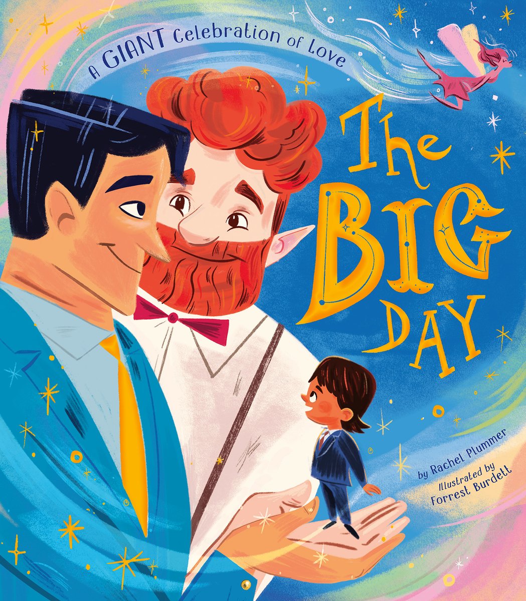 Book cover of The Big Day: A GIANT Celebration of Love by Rachel Plummer, Illustrated by Forrest Burdett, featuring two giant men, one tan-skinned with short, straight dark hair and the other light-skinned with short, curly red hair, both holding a young brown-skinned child with short, straight brown hair in the palms on their hands.