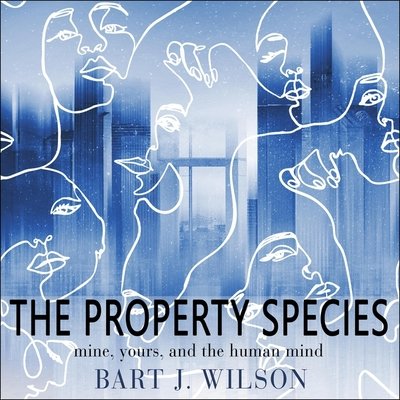 The Property Species a book by Bart J Wilson and Mike Lenz - Bookshop ...