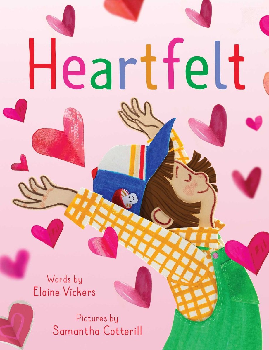Book cover of Heartfelt by Elaine Vickers, Illustrated by Samantha Cotterill, featuring a smiling light-skinned child with short brown hair throwing their hands in the air as red paper hearts rain down around them.