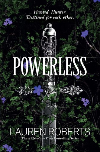 Book cover of Powerless by Lauren Roberts. Background has tree branches with purple blooms; a silver sword is prominently featured in the center.