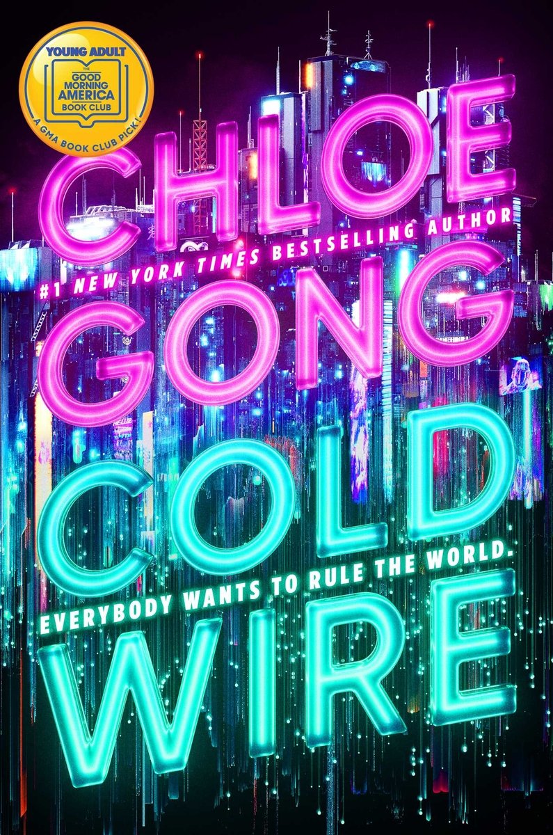 A cover of Coldwire by Chloe Gong. The title and author name are in neon lights. A rainy, futuristic city is blurred in the background.