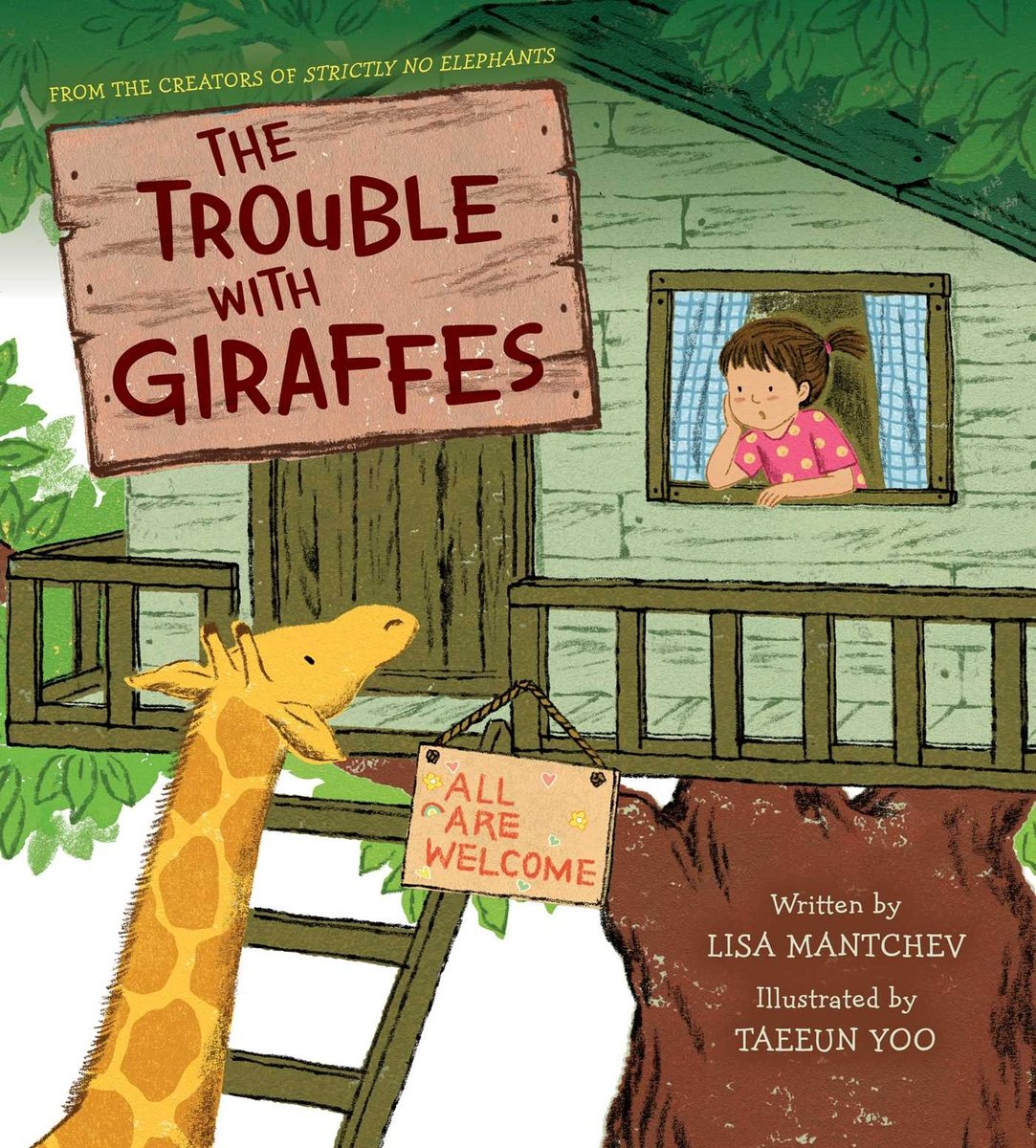 Book cover of The Trouble With Giraffes by Lisa Mantchev, Illustrtaed by Taeeun Yoo, featuring a tan-skinned child with brown hair in a short ponytail looking out a treehouse window at a giraffe, who is looking up at them.